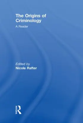 Rafter | The Origins of Criminology | Buch | 978-0-415-45111-6 | www.sack.de