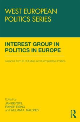Beyers / Eising / Maloney |  Interest Group Politics in Europe | Buch |  Sack Fachmedien