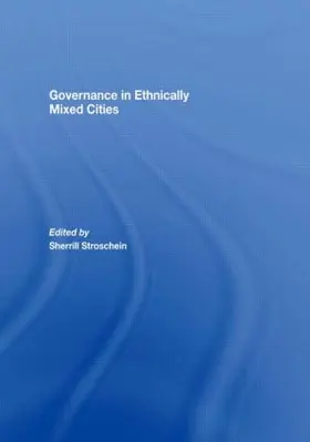 Stroschein |  Governance in Ethnically Mixed Cities | Buch |  Sack Fachmedien