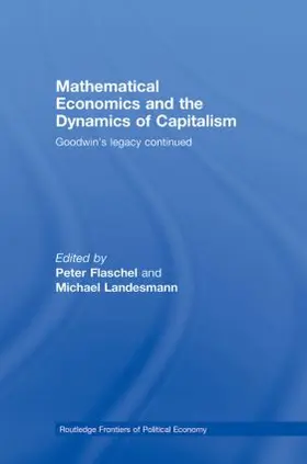 Flaschel / Landesmann |  Mathematical Economics and the Dynamics of Capitalism | Buch |  Sack Fachmedien