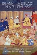 Reid / Gilsenan |  Islamic Legitimacy in a Plural Asia | Buch |  Sack Fachmedien