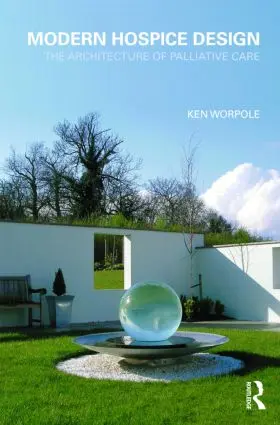 Worpole | Modern Hospice Design | Buch | 978-0-415-45180-2 | sack.de