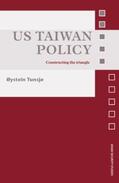 Oystein / Tunsjø |  US Taiwan Policy | Buch |  Sack Fachmedien