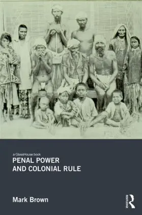 Brown |  Penal Power and Colonial Rule | Buch |  Sack Fachmedien