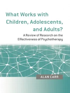 Carr | What Works with Children, Adolescents, and Adults? | Buch | 978-0-415-45291-5 | sack.de