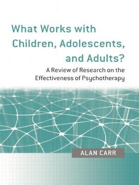 Carr | What Works with Children, Adolescents, and Adults? | Buch | sack.de