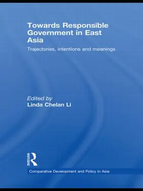 Li |  Towards Responsible Government in East Asia | Buch |  Sack Fachmedien