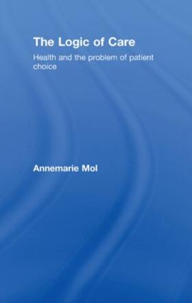 Mol |  The Logic of Care | Buch |  Sack Fachmedien