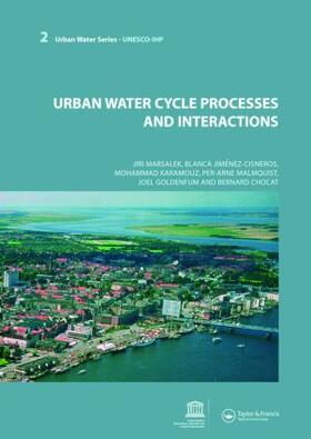Marsalek / Jimenez Cisneros / Karamouz | Urban Water Cycle Processes and Interactions | Buch | 978-0-415-45346-2 | sack.de