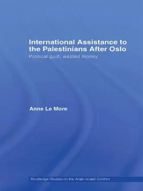 Le More |  International Assistance to the Palestinians after Oslo | Buch |  Sack Fachmedien