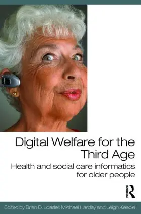 Loader / Hardey / Keeble |  Digital Welfare for the Third Age | Buch |  Sack Fachmedien