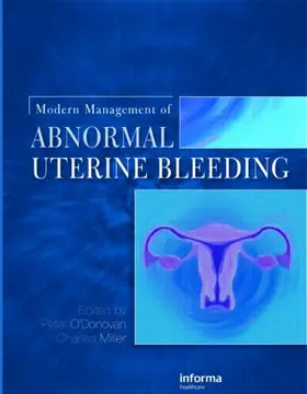 O'Donovan / Miller | Modern Management of Abnormal Uterine Bleeding | Buch | 978-0-415-45479-7 | www.sack.de
