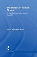 Zeydabadi-Nejad |  The Politics of Iranian Cinema | Buch |  Sack Fachmedien