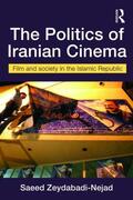 Zeydabadi-Nejad |  The Politics of Iranian Cinema | Buch |  Sack Fachmedien