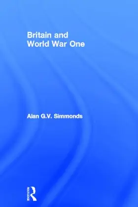 Simmonds |  Britain and World War One | Buch |  Sack Fachmedien