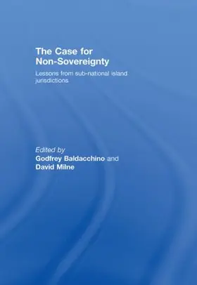 Baldacchino / Milne |  The Case for Non-Sovereignty | Buch |  Sack Fachmedien