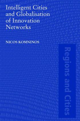 Komninos | Intelligent Cities and Globalisation of Innovation Networks | Buch | 978-0-415-45592-3 | sack.de