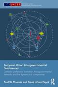 Thurner / Pappi |  European Union Intergovernmental Conferences | Buch |  Sack Fachmedien