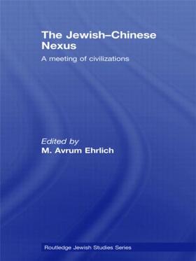 Ehrlich | The Jewish-Chinese Nexus | Buch | 978-0-415-45715-6 | sack.de