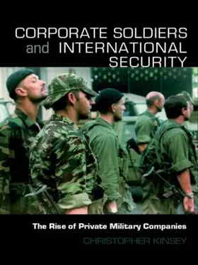 Kinsey |  Corporate Soldiers and International Security | Buch |  Sack Fachmedien