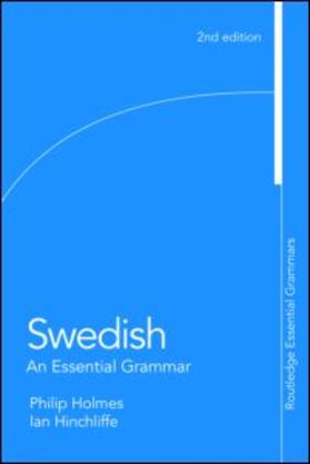 Hinchliffe / Holmes | Swedish: An Essential Grammar | Buch | 978-0-415-45800-9 | sack.de