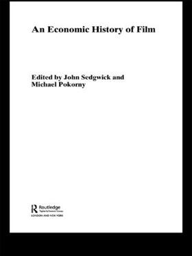 Sedgwick / Pokorny |  An Economic History of Film | Buch |  Sack Fachmedien