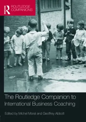 Moral / Abbott |  The Routledge Companion to International Business Coaching | Buch |  Sack Fachmedien