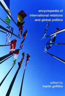 Griffiths |  Encyclopedia of International Relations and Global Politics | Buch |  Sack Fachmedien