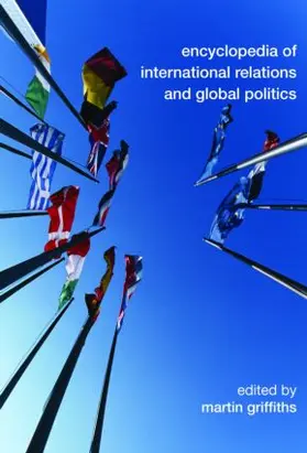 Griffiths |  Encyclopedia of International Relations and Global Politics | Buch |  Sack Fachmedien