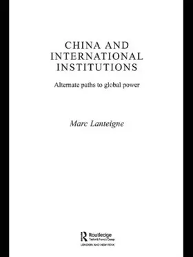 Lanteigne |  China and International Institutions | Buch |  Sack Fachmedien