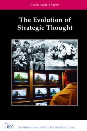 International Institute for Strategic Studies | The Evolution of Strategic Thought | Buch | 978-0-415-45961-7 | sack.de