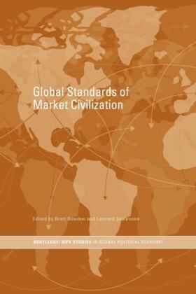 Bowden / Seabrooke | Global Standards of Market Civilization | Buch | 978-0-415-45985-3 | sack.de