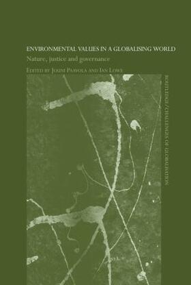 Lowe / Paavola | Environmental Values in a Globalizing World | Buch | 978-0-415-45987-7 | sack.de