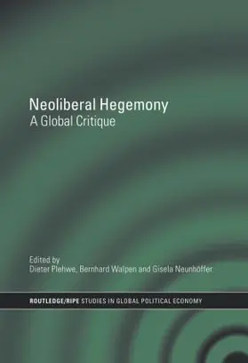 Plehwe / Walpen / Neunhöffer |  Neoliberal Hegemony | Buch |  Sack Fachmedien