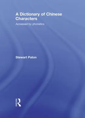 Paton |  A Dictionary of Chinese Characters | Buch |  Sack Fachmedien