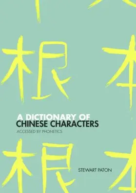 Paton |  A Dictionary of Chinese Characters | Buch |  Sack Fachmedien