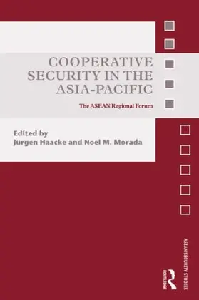 Haacke / Morada |  Cooperative Security in the Asia-Pacific | Buch |  Sack Fachmedien