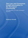Ferretti |  The Law and Consumer Credit Information in the European Community | Buch |  Sack Fachmedien