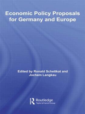 Schettkat / Langkau |  Economic Policy Proposals for Germany and Europe | Buch |  Sack Fachmedien