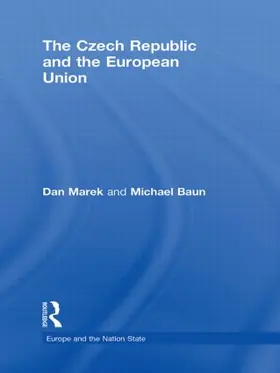 Marek / Baun |  The Czech Republic and the European Union | Buch |  Sack Fachmedien