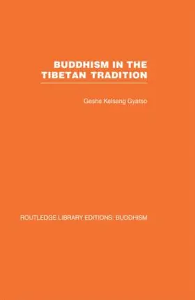 Gyatso |  Buddhism in the Tibetan Tradition | Buch |  Sack Fachmedien