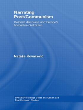 Kovacevic |  Narrating Post/Communism | Buch |  Sack Fachmedien