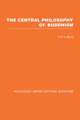 Murti | The Central Philosophy of Buddhism | Buch | 978-0-415-46118-4 | www.sack.de