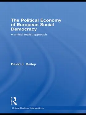 Bailey |  The Political Economy of European Social Democracy | Buch |  Sack Fachmedien