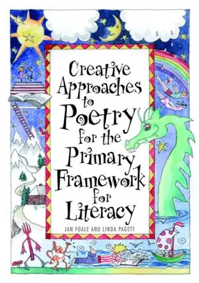 Foale / Pagett | Creative Approaches to Poetry for the Primary Framework for Literacy | Buch | 978-0-415-46265-5 | www.sack.de