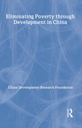 China Development Research Foundation |  Eliminating Poverty Through Development in China | Buch |  Sack Fachmedien