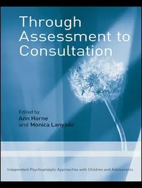 Horne / Lanyado | Through Assessment to Consultation | Buch | 978-0-415-46289-1 | sack.de