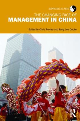 Rowley / Cooke | The Changing Face of Management in China | Buch | 978-0-415-46332-4 | sack.de