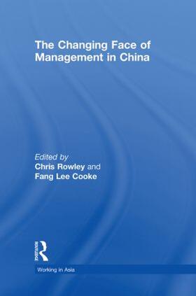 Rowley / Cooke | The Changing Face of Management in China | Buch | 978-0-415-46333-1 | sack.de