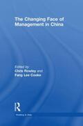 Rowley / Cooke |  The Changing Face of Management in China | Buch |  Sack Fachmedien